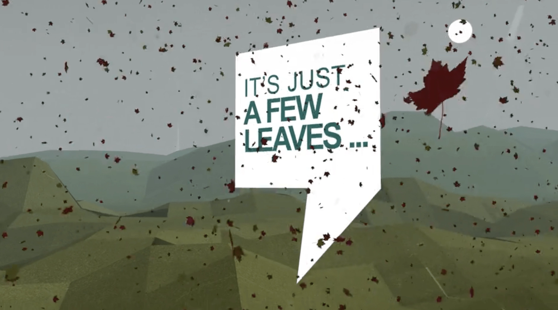 Thumbnail for a 3D animation about how the railway deals with leaves on the line in autumn, featuring a speech bubble with the text 'it's just a few leaves...' suspended in the sky, surrounded by floating autumn leaves.