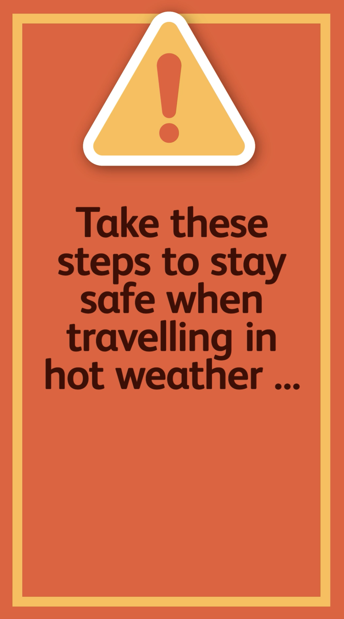 Take care in hot weather August 2026
