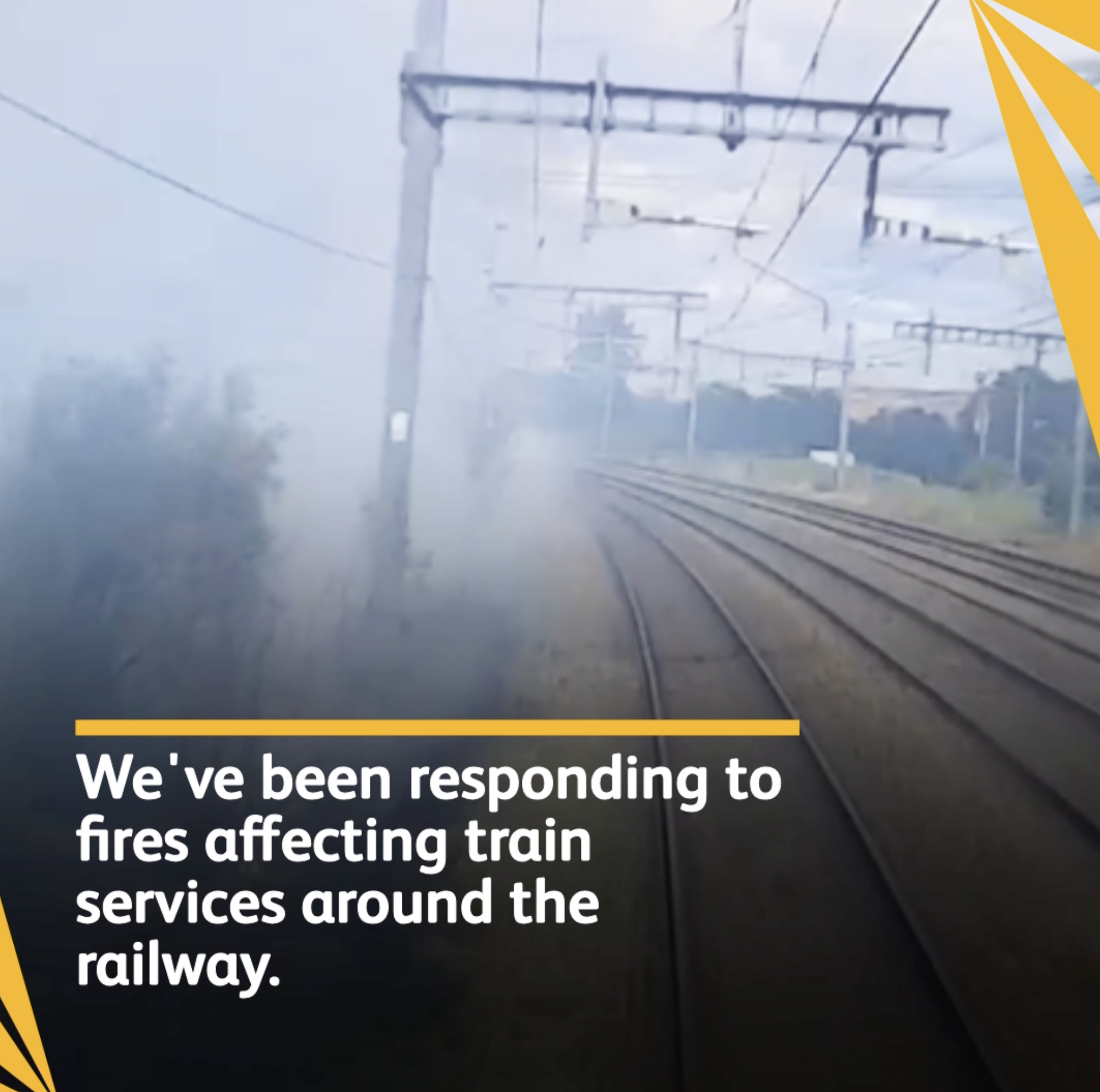 August - we've been responding to fires around the railway